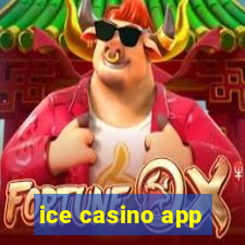 ice casino app